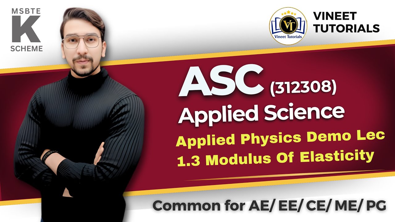 Applied Physics Demo Lec 1.3 Modulus Of Elasticity | Diploma MSBTE | Vineet Sir | Vineet Tutorials