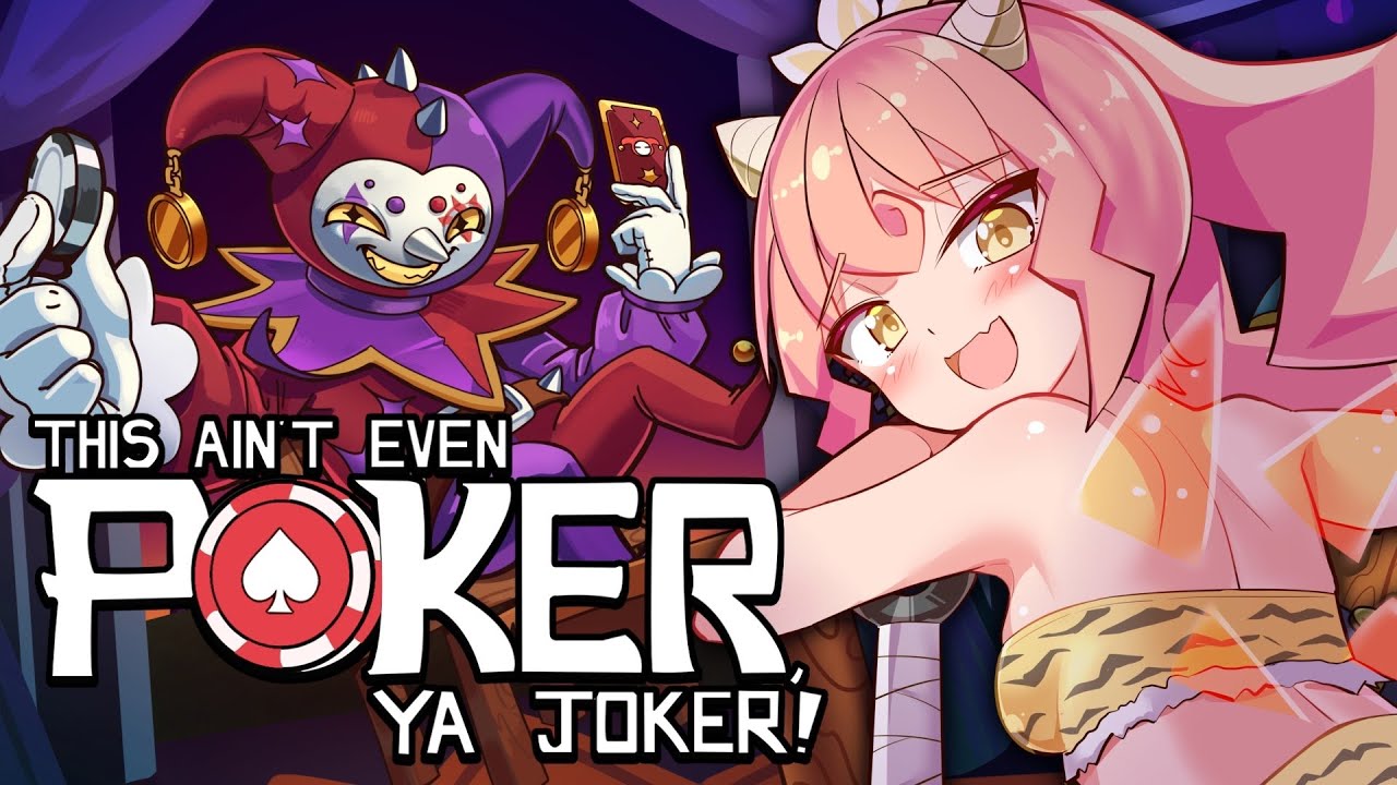 【 This Ain't Even Poker, Ya Joker　こんなのポーカーじゃない 】ぼくはカードで沢山お金を稼ぐ妖精さんʚ🍊ɞ【 Vtuber 】