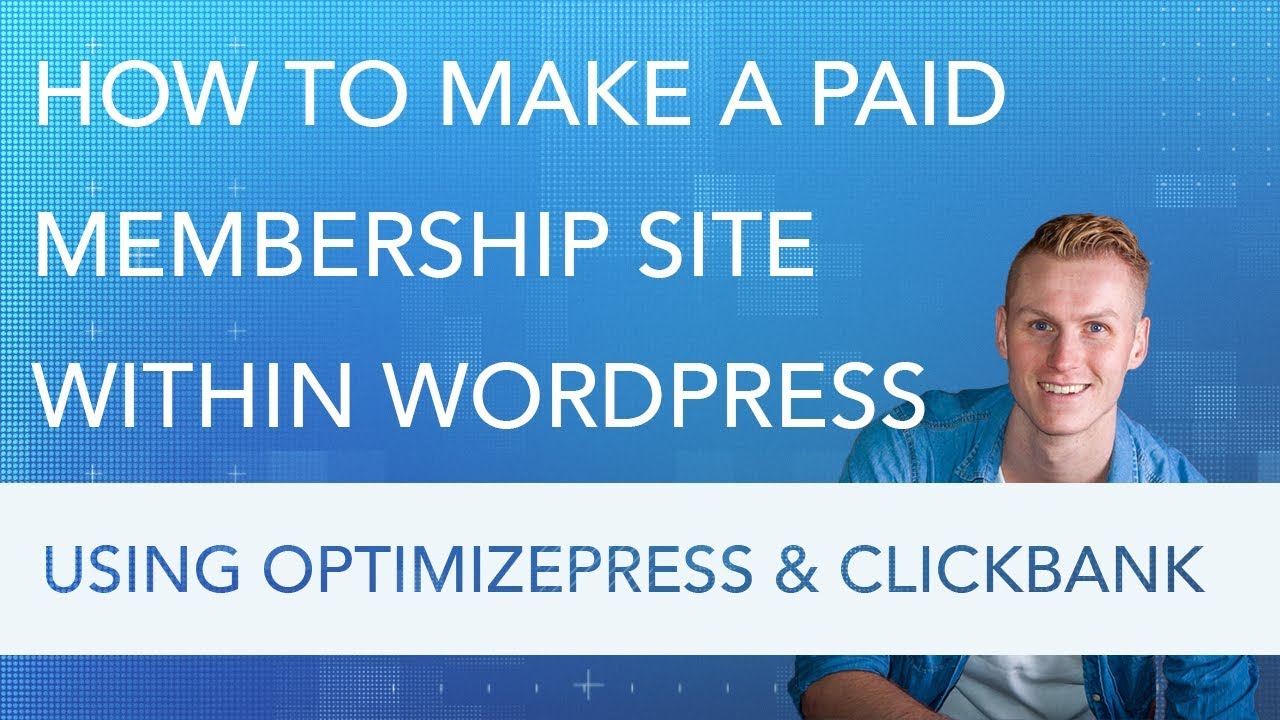 How To Create A Member Website | Optimizepress and Clickbank