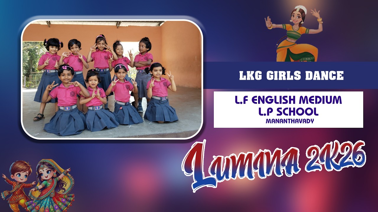 LKG Girls Dance I  Lumina 2K26 I LF English Medium School I Mananthavady I Annual Day Celebrations