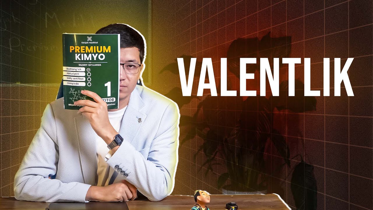 9-§  Valentlik | Premium Kimyo 1