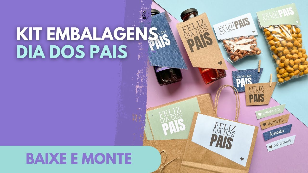 KIT EMBALAGEM DIA DOS PAIS | BAIXE E MONTE