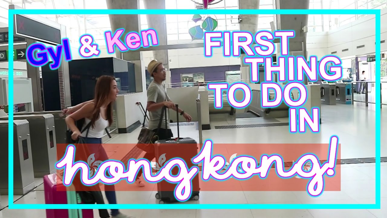 What to do when you arrive in Hong Kong! | Gyl and Ken VLOG