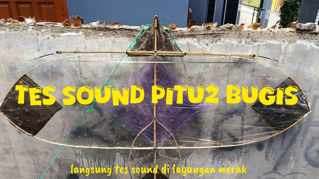 Tes Sound Pitu2 Bugis | langsung tes sound di layangan merak