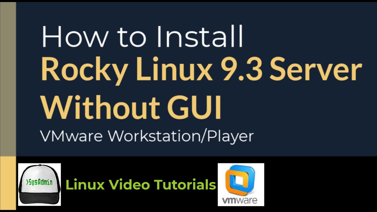 How to Install Rocky Linux 9.3 Minimal Server + Cockpit + VMware Tools on VMware Workstation/Player