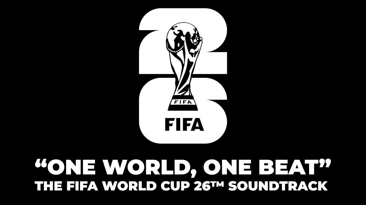 FIFA WORLD CUP 26™ SOUNDTRACK - "ONE WORLD, ONE BEAT"