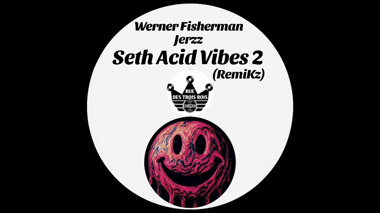 Werner Fisherman -- Seth Acid Vibes 2 (Jerzz Remikz - 48A373)