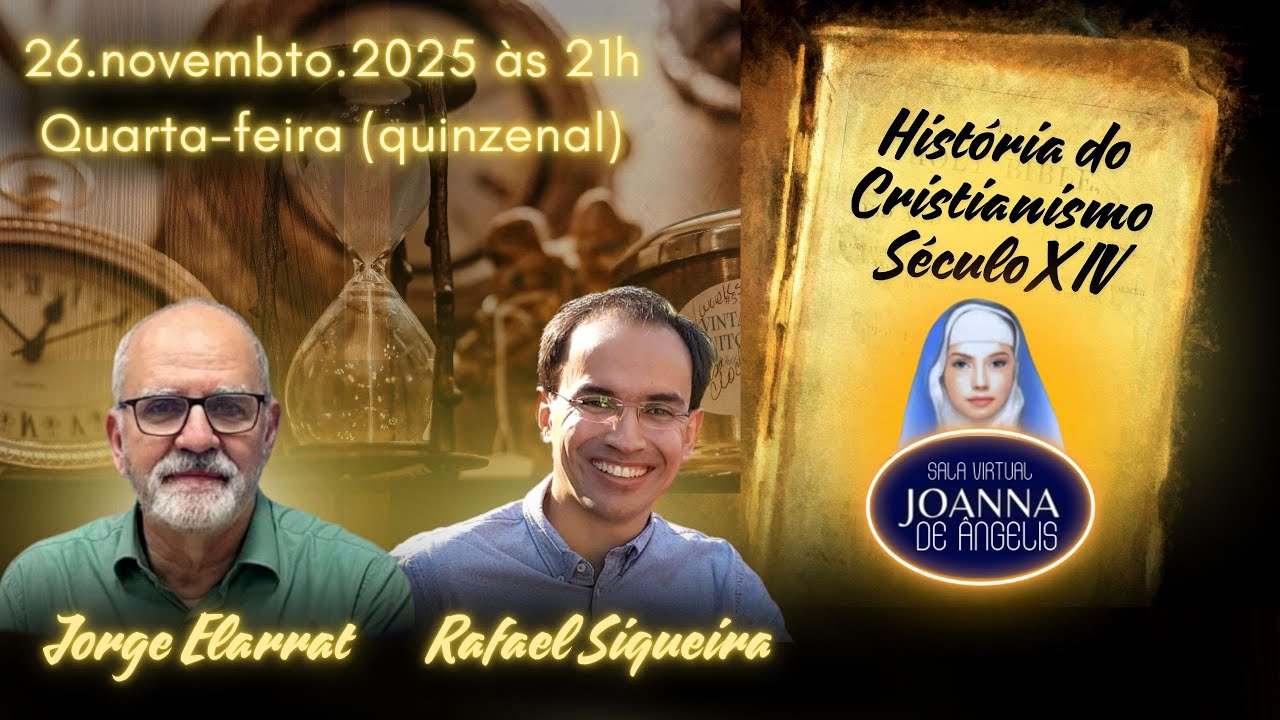História do Cristianismo – Século XIV | Jorge Elarrat & Rafael Siqueira