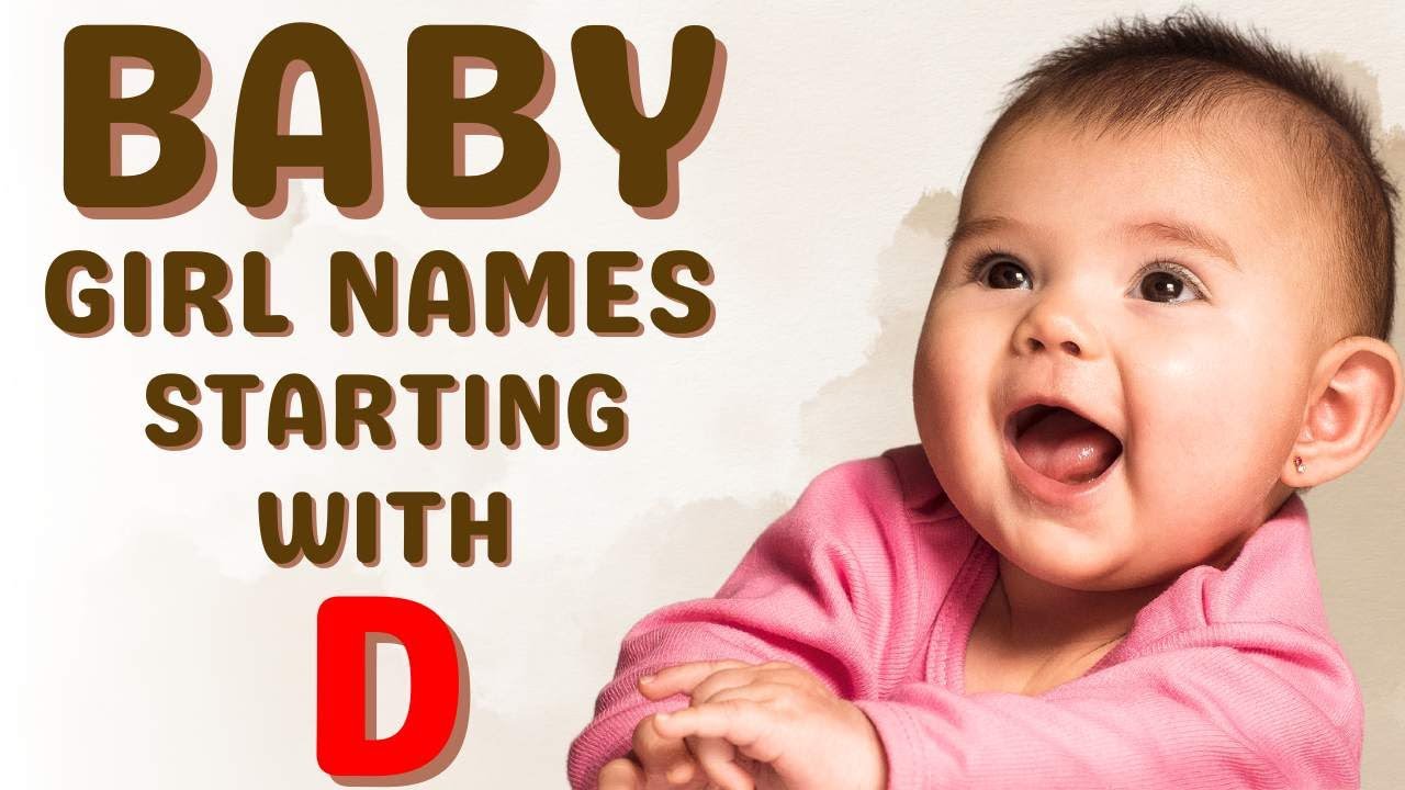Collection of baby girl names starting with letter D