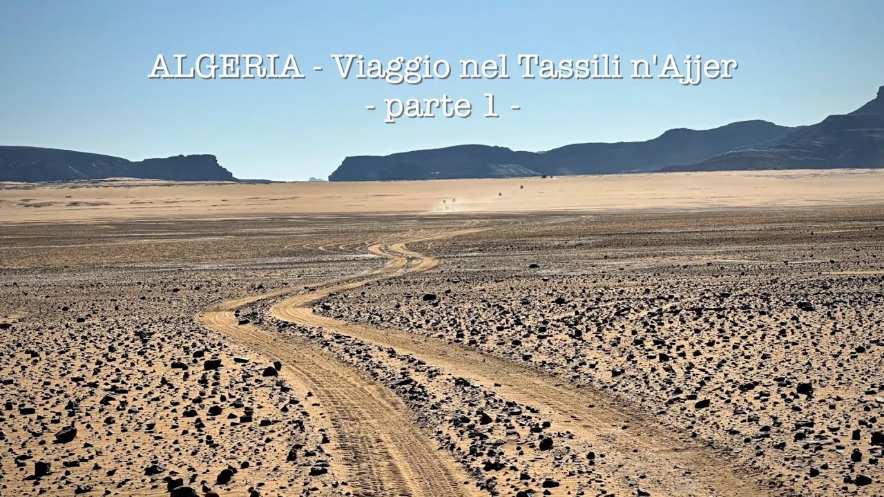 Algeria Tassili n'Ajjer parte 1