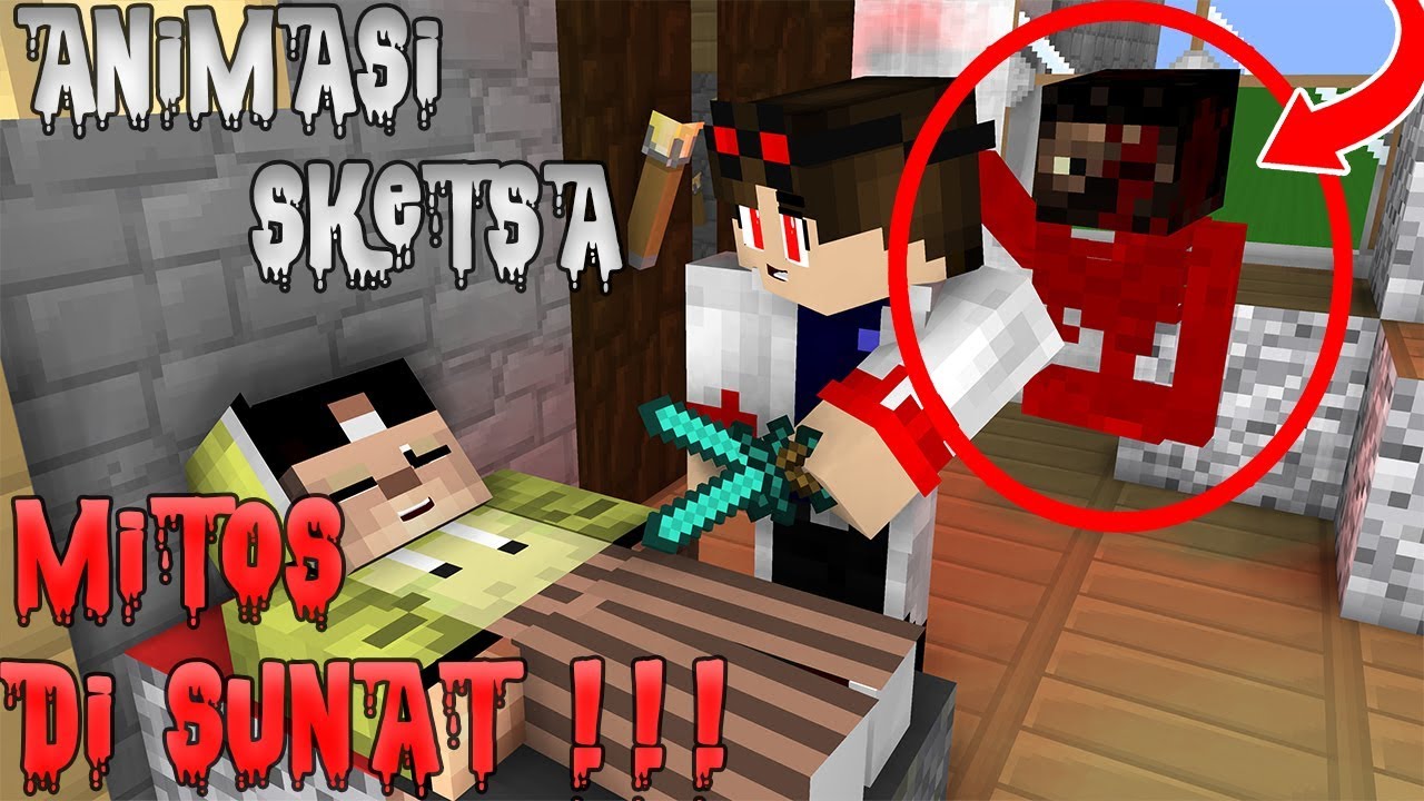 Mitos Sunat Minecraft -  Erpan Sunat | Horror - Animasi Minecraft Indonesia