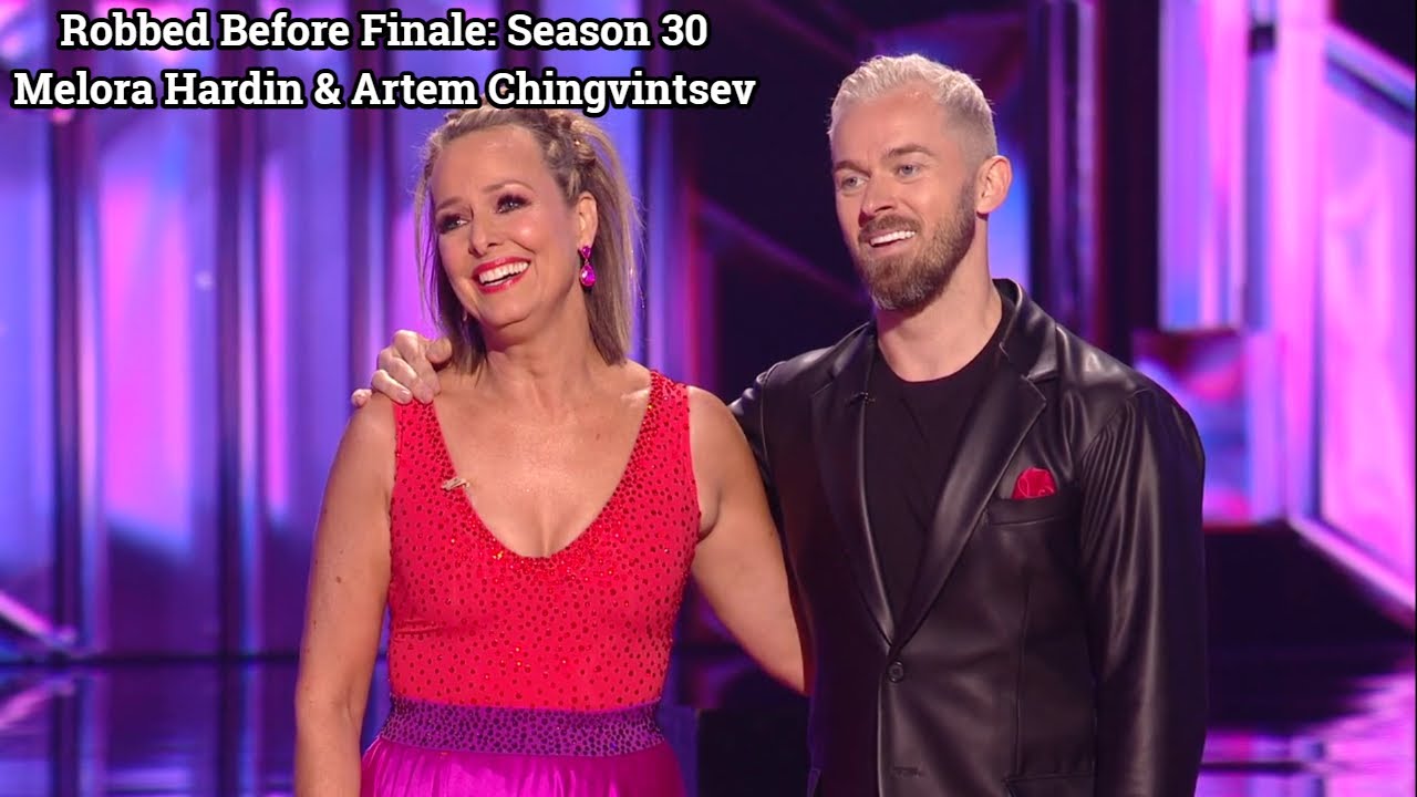 Robbed Before Finale: Season 30 Melora Hardin & Artem Chigvintsev
