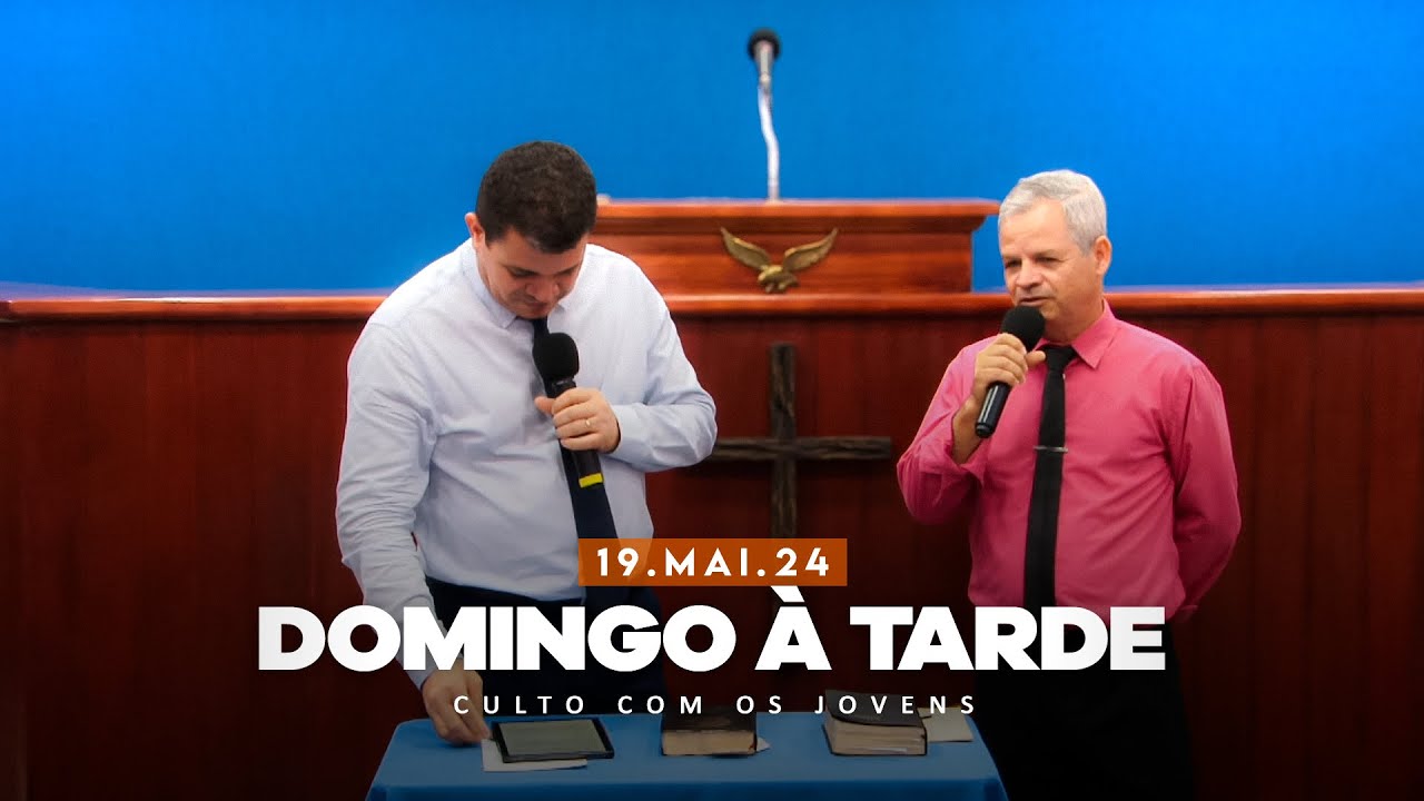 19.05.2024 - Domingo a Tarde - Culro com os Jovens