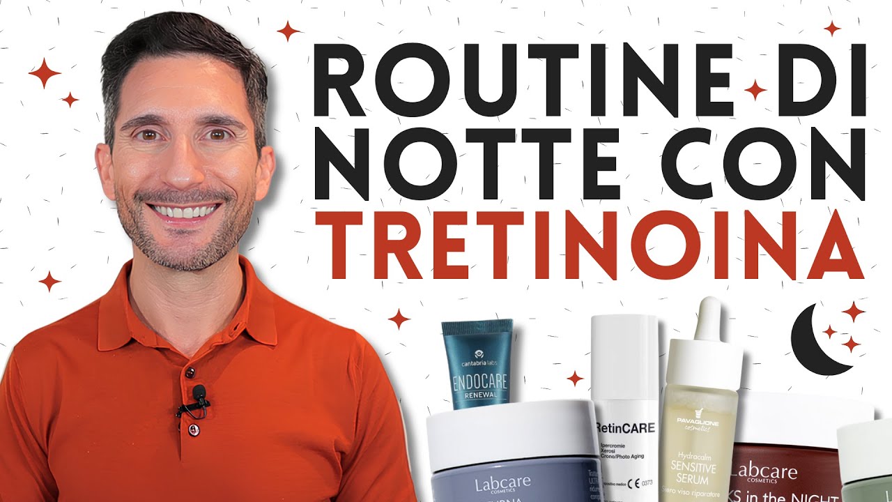 TRETINOINA di notte? Ecco come fare senza danneggiare la pelle