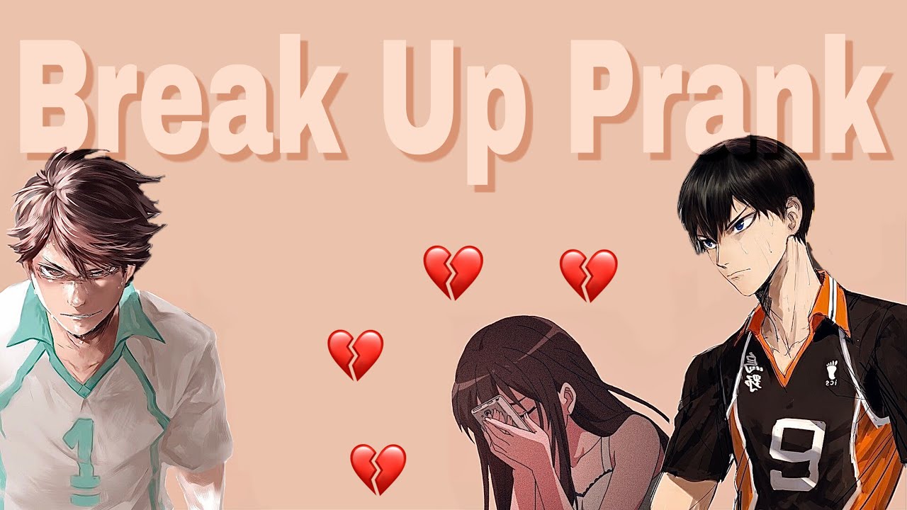 Haikyuu Boys Reacting to Y/N Break Up Prank || Haikyu!! Texts
