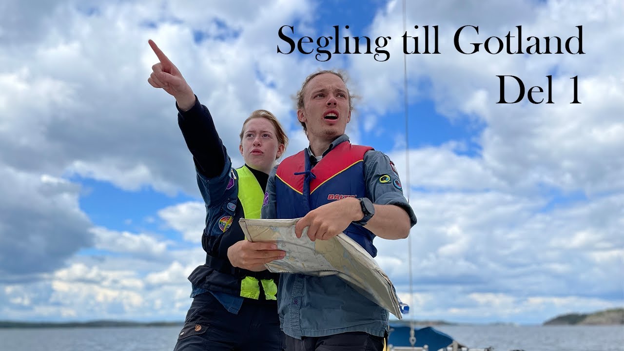 Segling till Gotland del 1 - Förberedelser & avfärd