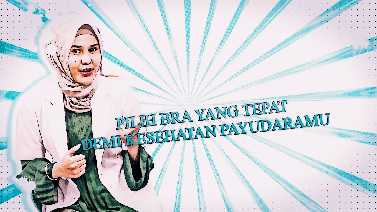 Pilih BRA yang tepat demi kesehatan PayudaraMu