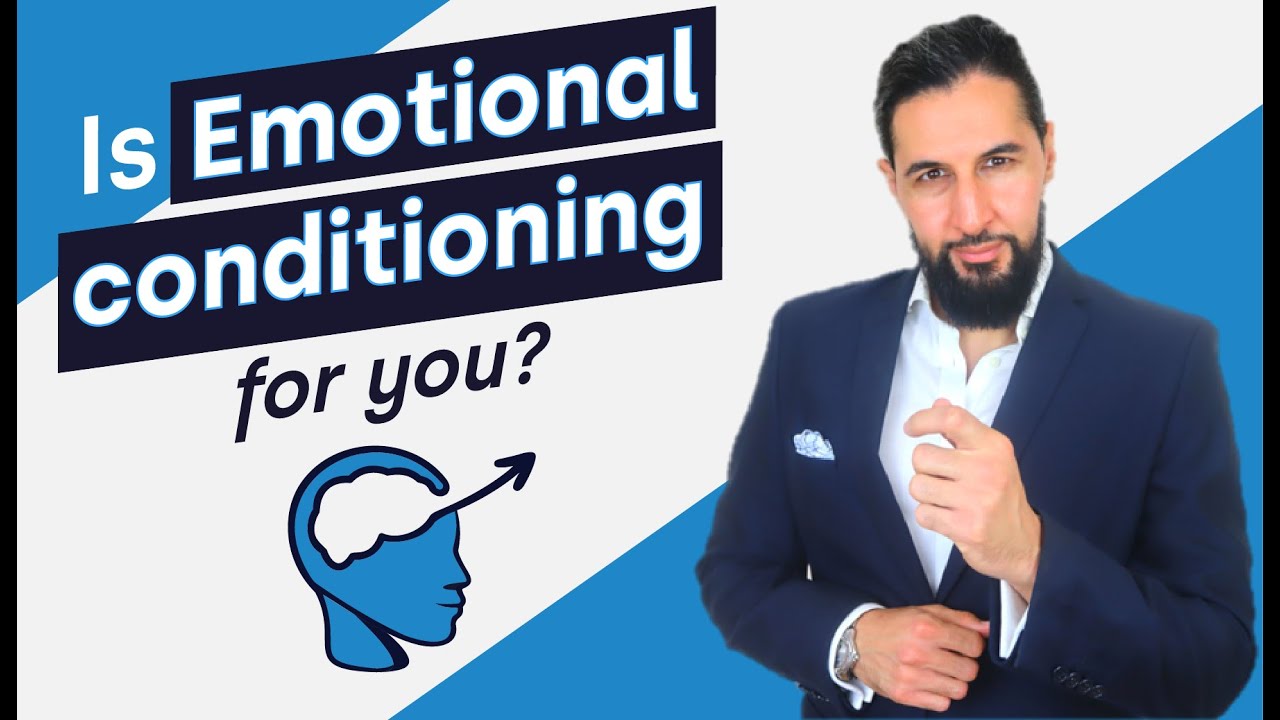 Is Emotional conditioning for you?