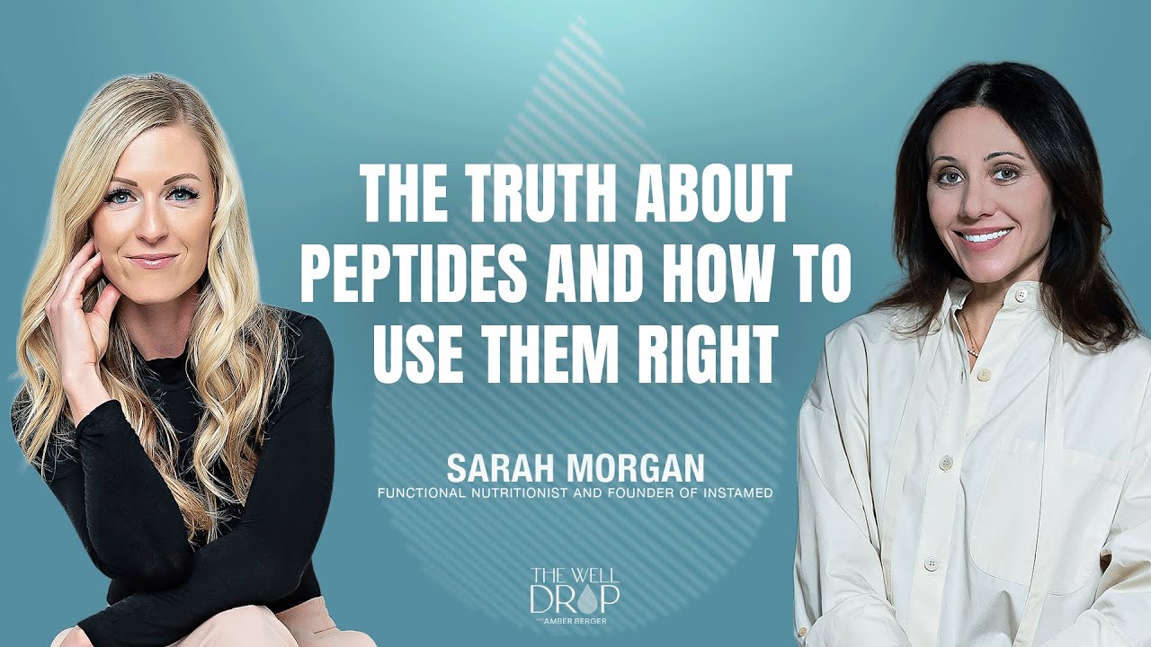 Sarah Morgan: The Truth About Peptides and How to Use Them Right