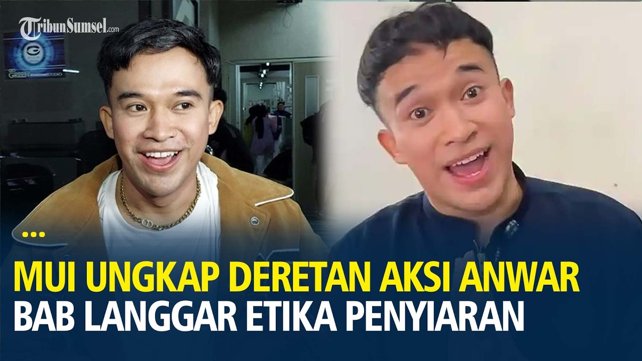 Desak KPI Beri Sanksi Berat, MUI Ungkap Deretan Aksi Anwar BAB Langgar Etika Penyiaran