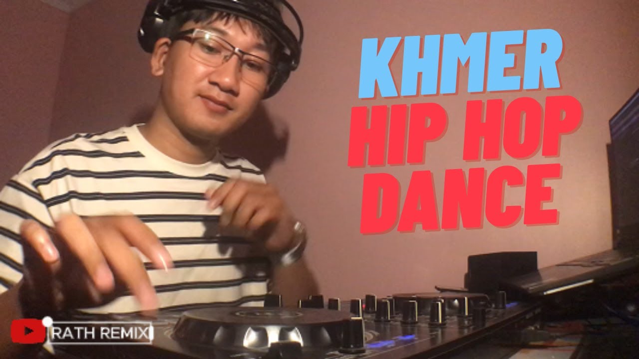DJ RATH - KHMER HIP HOP DANCE - រាំសប្បាយៗ2025-2026