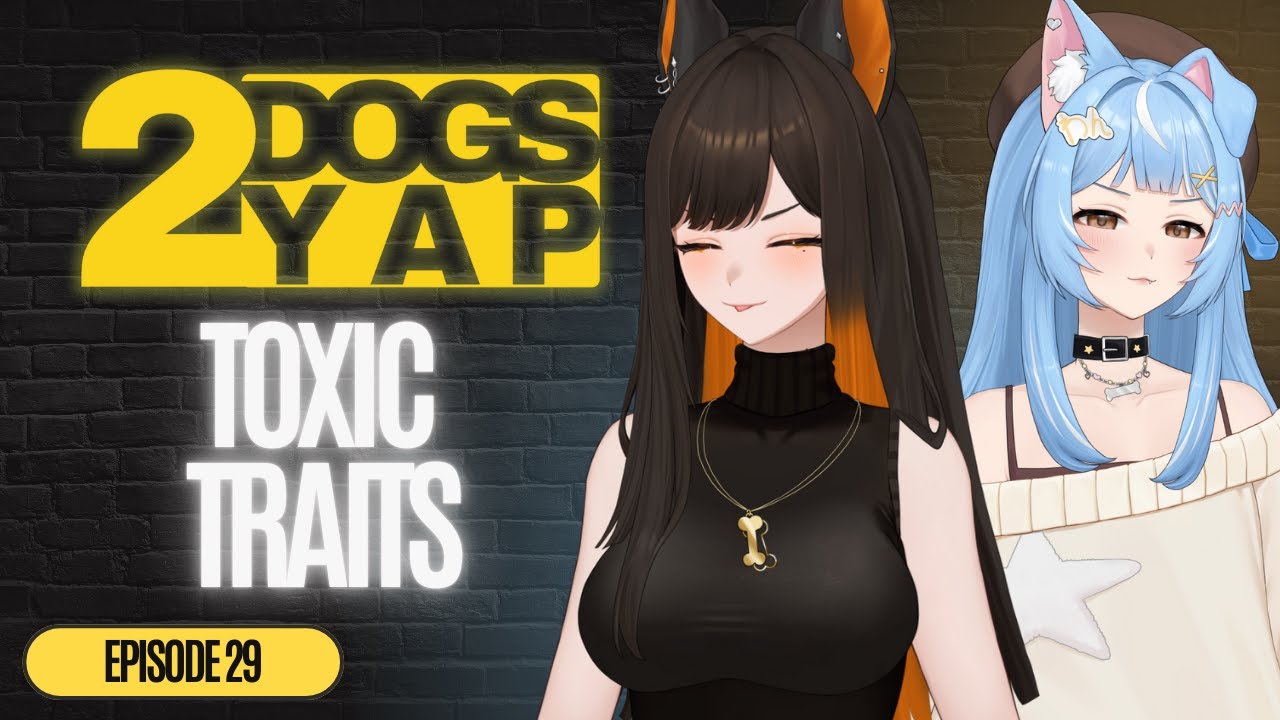 Каковы НАШИ токсичные черты? | 2DogsYAP Эпизод 29