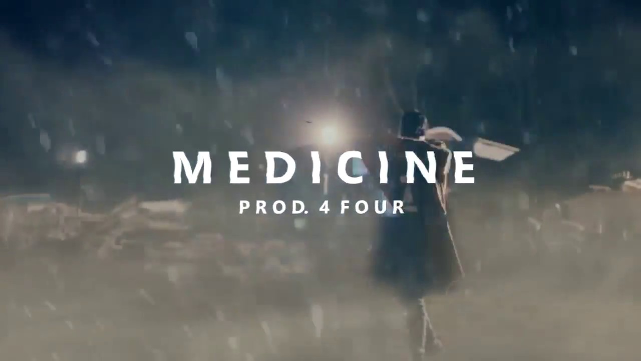 Medicine | Prod. 4Four