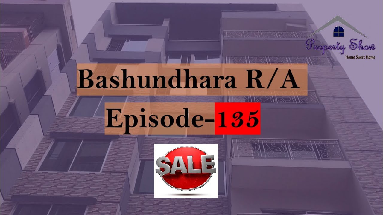 1900 Sqft | Flat Sale | Bashundhara R/A | Property ShowBD | Episode-135