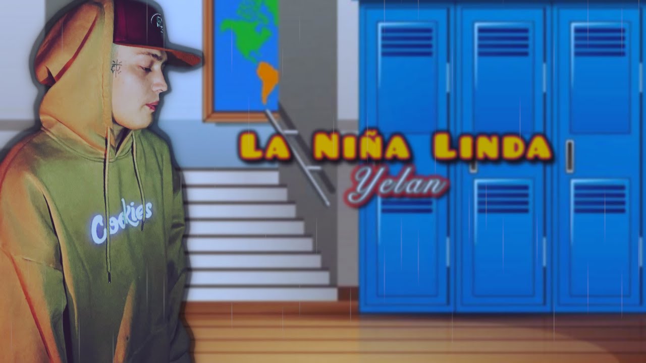 YELAN - LA NIÑA LINDA ❤️ (OFICIAL VIDEO)