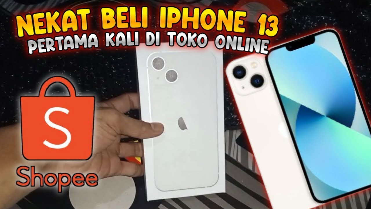 BELI IPHONE 13 DI SHOPEE PERTAMA KALI ‼️Langsung Dapat Yang Mulus😲