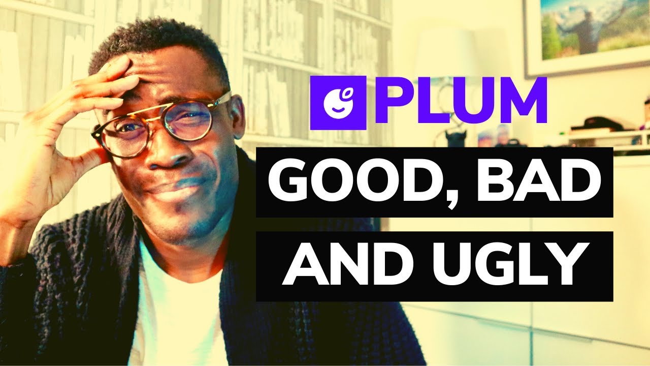 Plum App Review - The Good, Bad & Ugly
