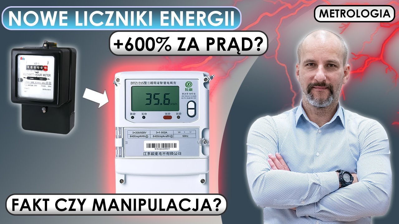 Metrologia: Liczniki energii elektrycznej zawyżają zużycie? Wysokie rachunki za prąd. Piotr Burnos
