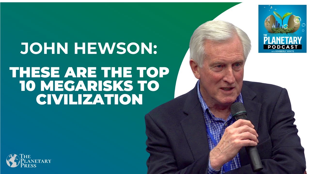 John Hewson: These are the Top 10 Megarisks to Civilization