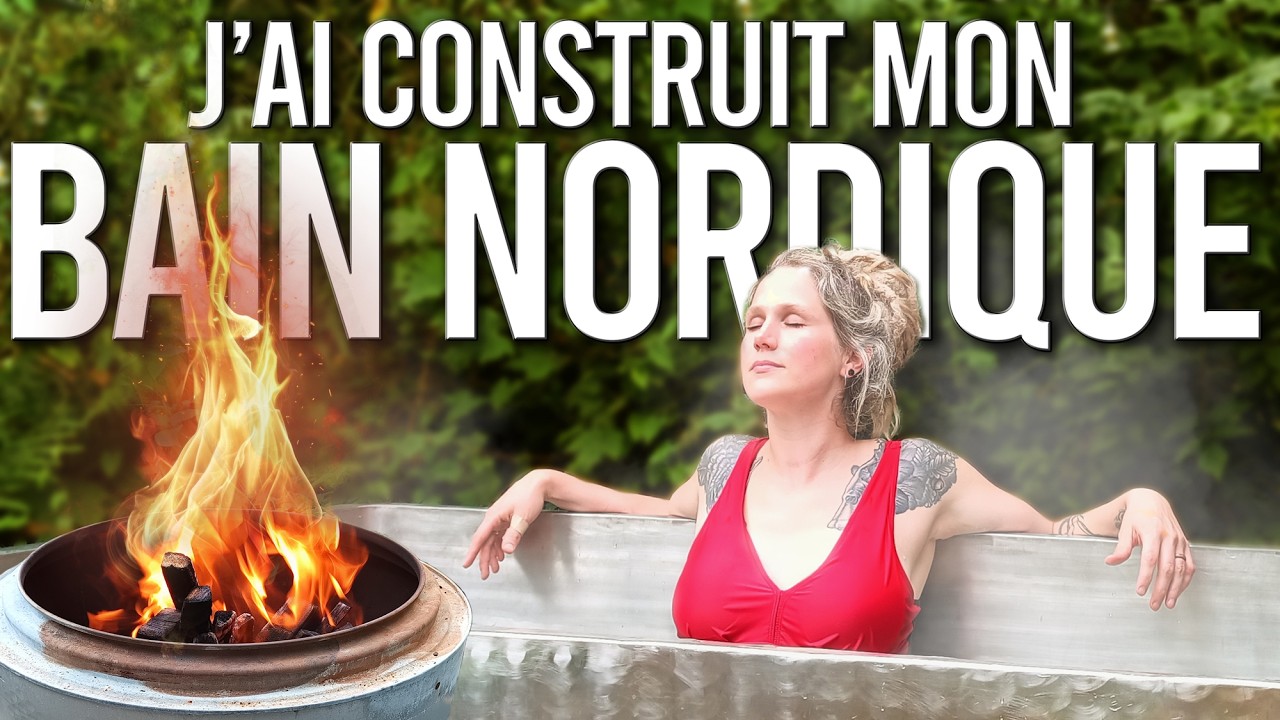 J'ai construit un BAIN NORDIQUE au FEU DE BOIS increvable pour notre chalet autonome!🔥 (trop facile)