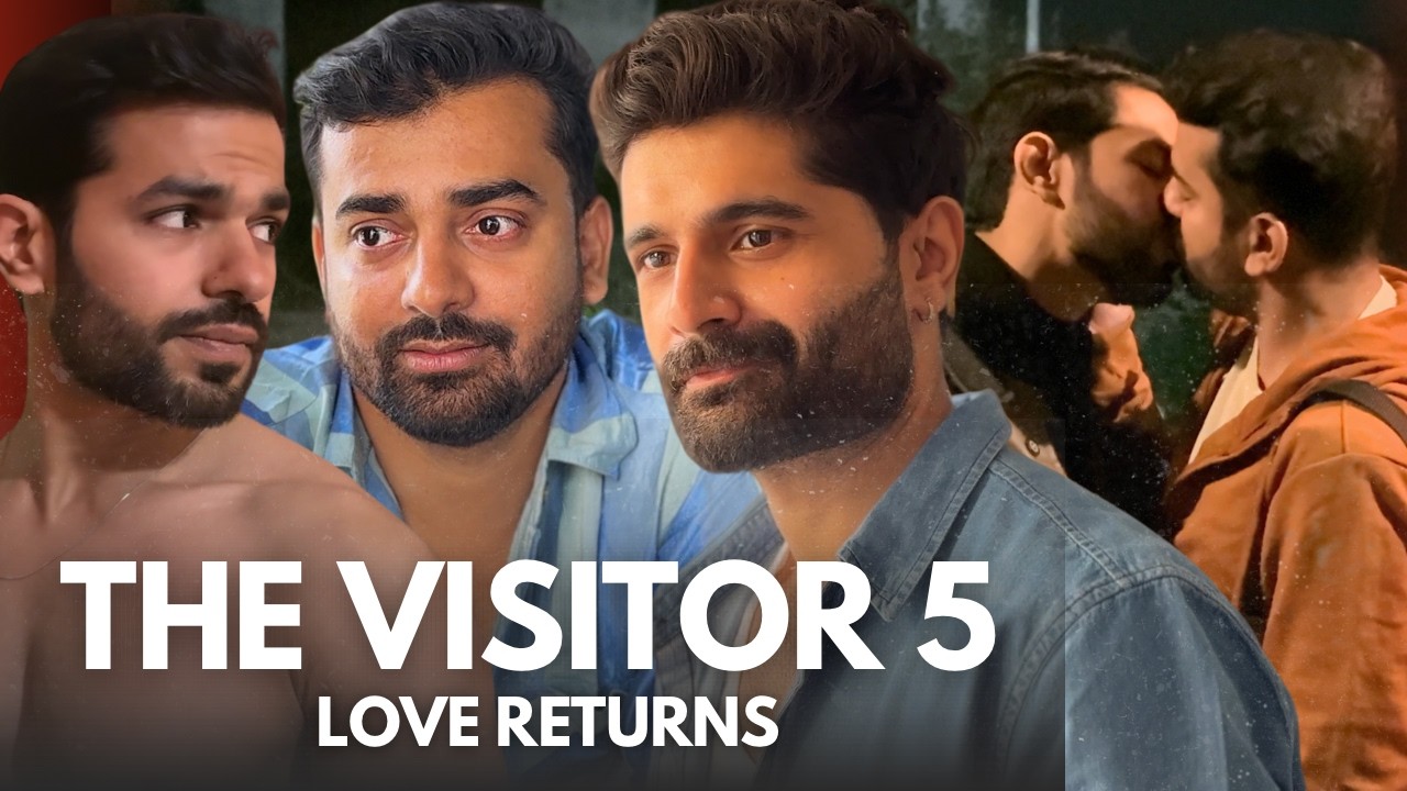 The Visitor 5 – Official Trailer | Indian BL Series | LGBTQ Drama