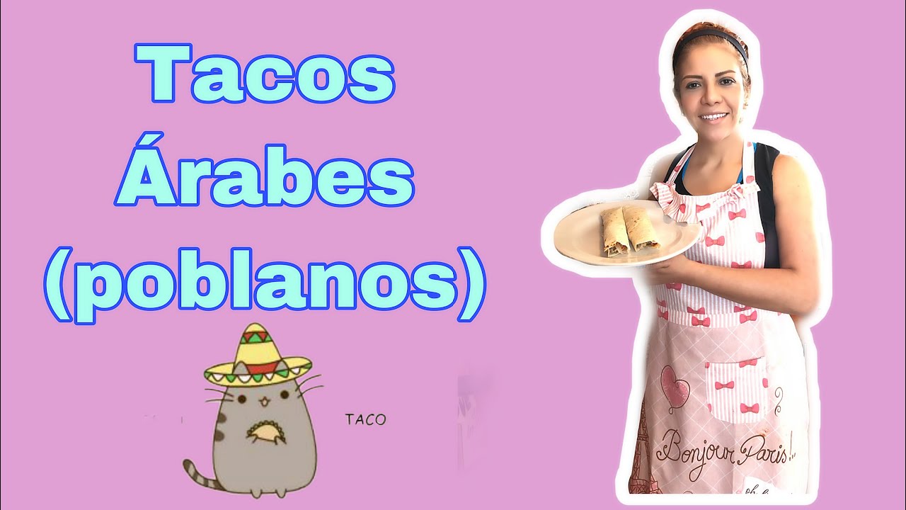 Tacos Árabes  (poblanos) acompañados de su inseparable salsa Árabe.