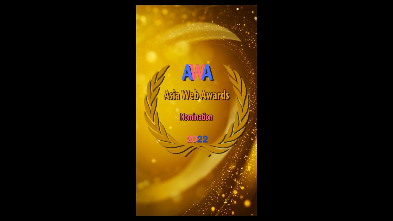 Asia Web Awards 2022 the 6th Edition - Nominations
