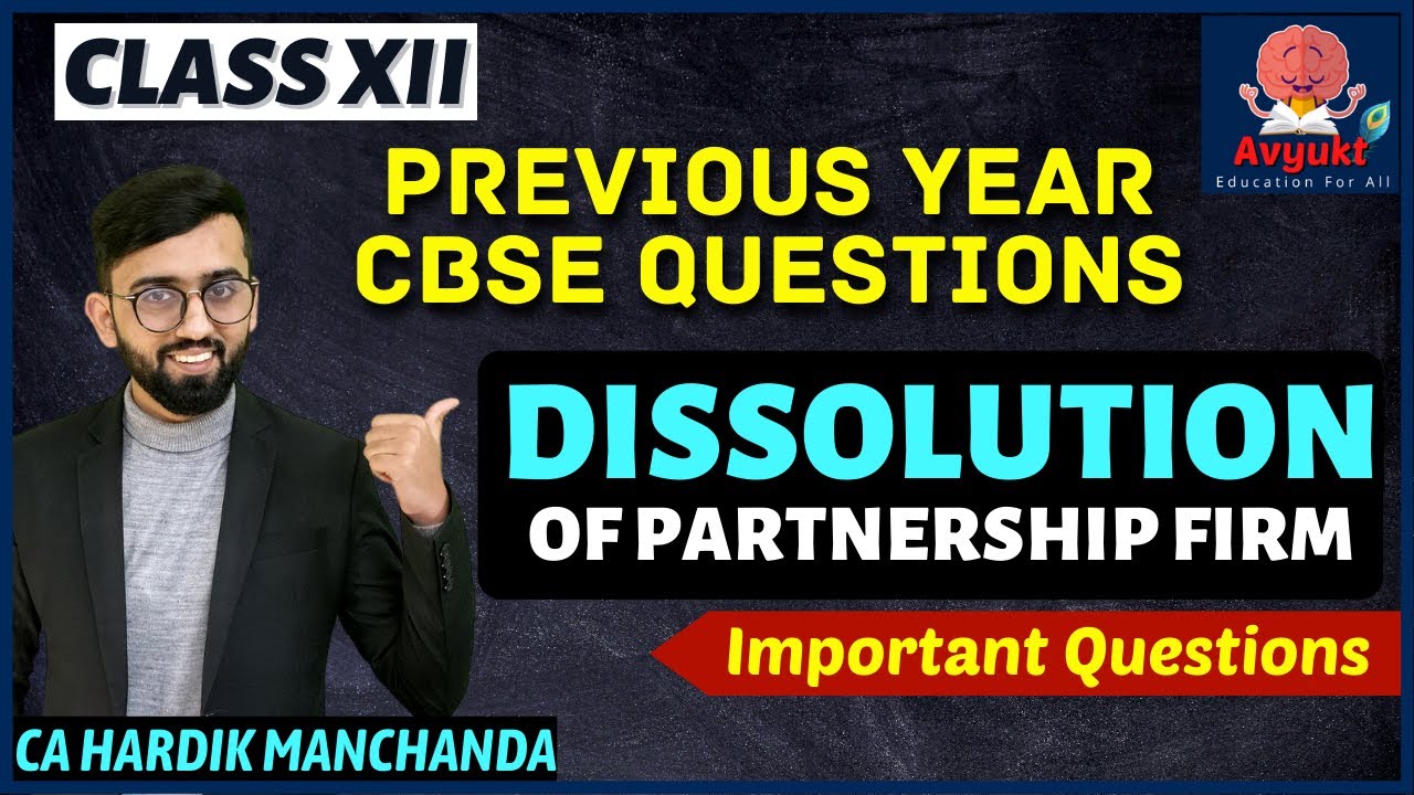 Important Questions of Dissolution of Partnership Firm | Previous Year Questions | Class 12 Accounts