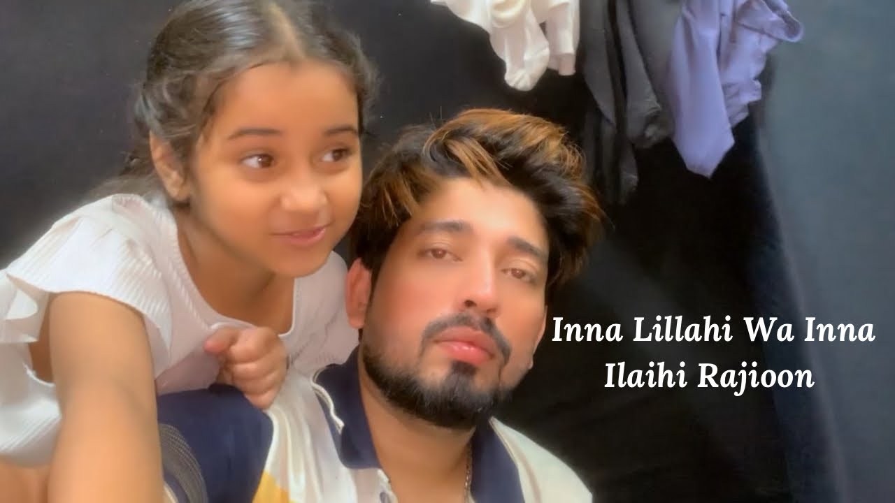 Ek Dukh Bhari Khabar 😔 | Inna Lillahi Wa Inna Ilaihi Rajioon