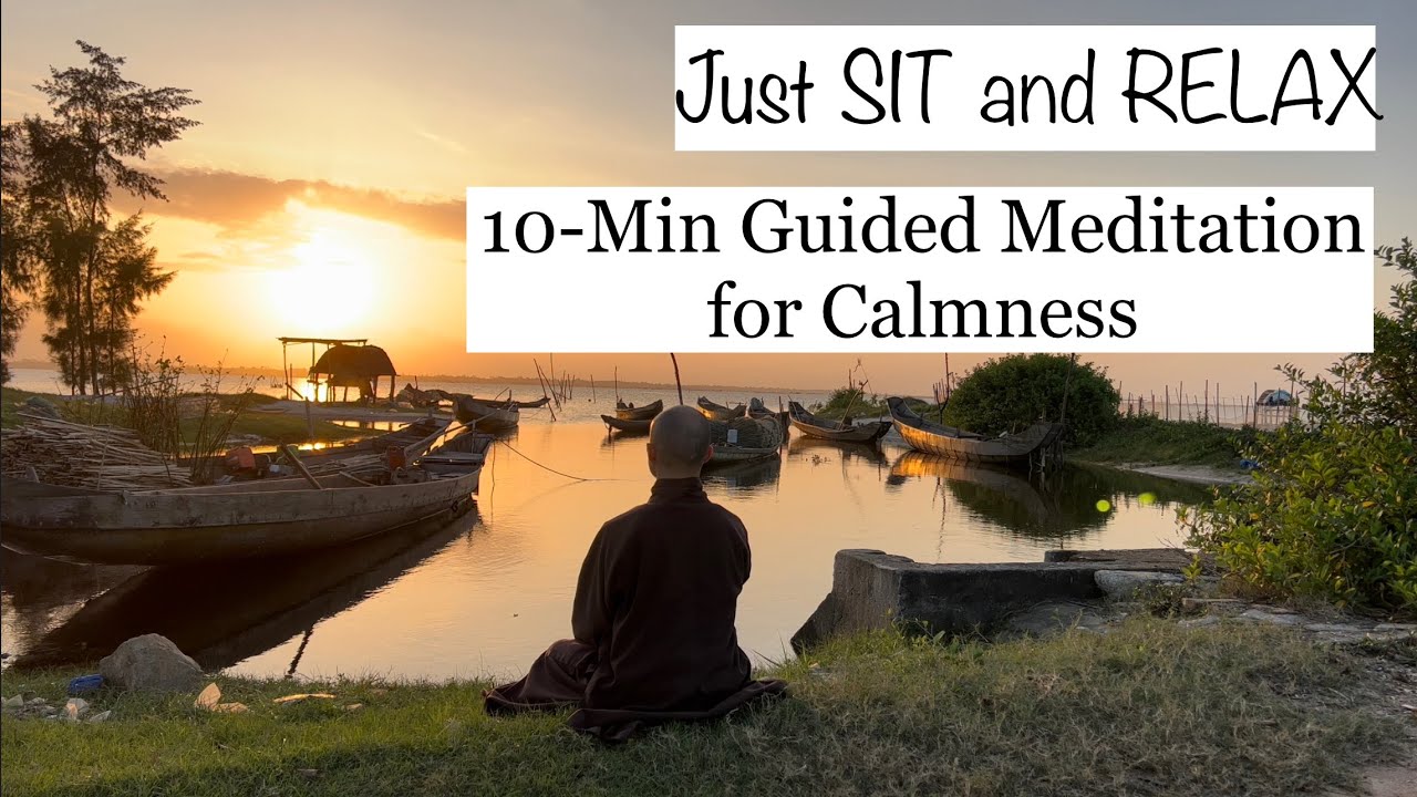 Just SIT and RELAX | 10-Minute Guided Meditation for CALMNESS