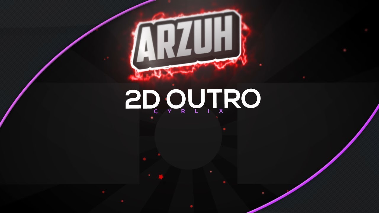 2D Outro | Arzuh