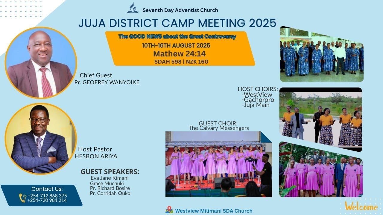 DAY 4 CAMP MEETING 2025 THE GOOD NEWS ABOUT THE GREAT CONTROVERSY JUJA DISTRICT