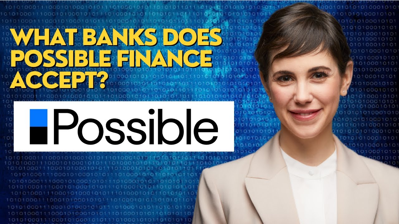 What banks does possible finance accept?