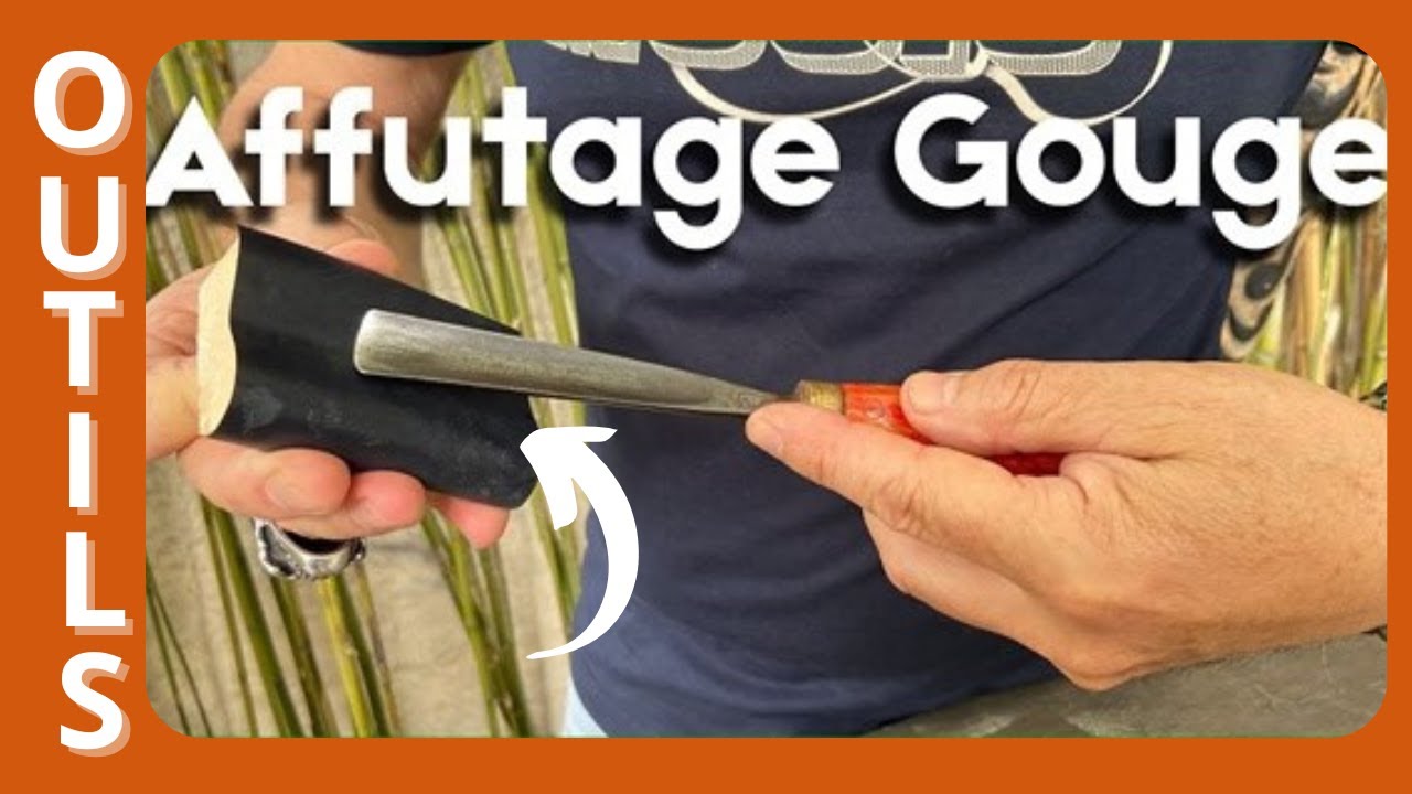 Comment affûter les gouges, ma technique.