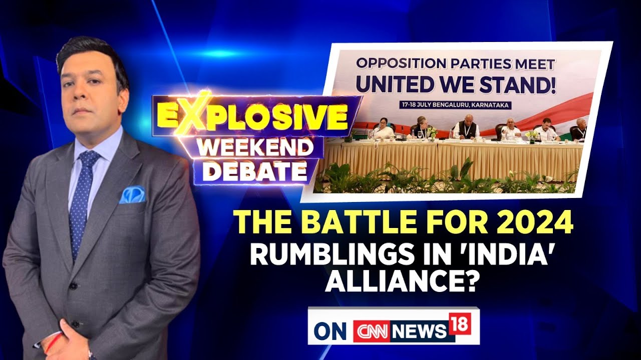 The Battle For 2024: Rumbling In I.N.D.I.A. Alliance? | India Alliance Opposition | News18