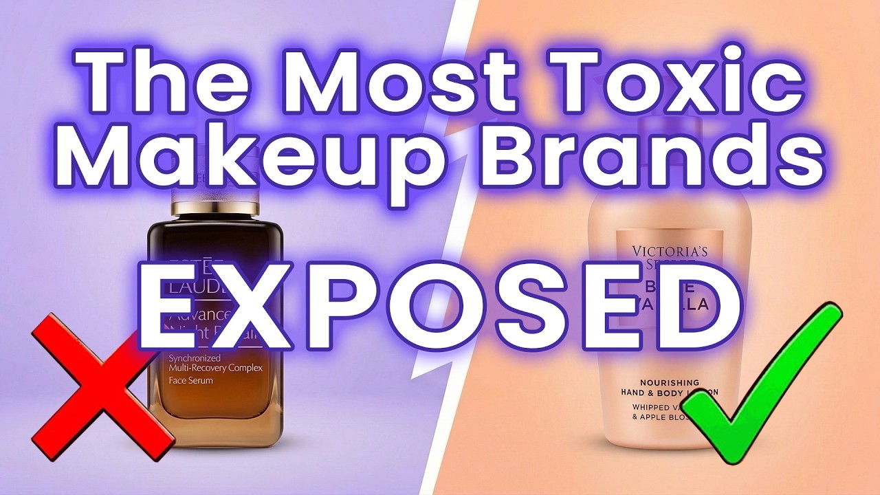 7 Makeup Brands With TOXIC Ingredients Banned in Europe (And 3 That Are Clean)