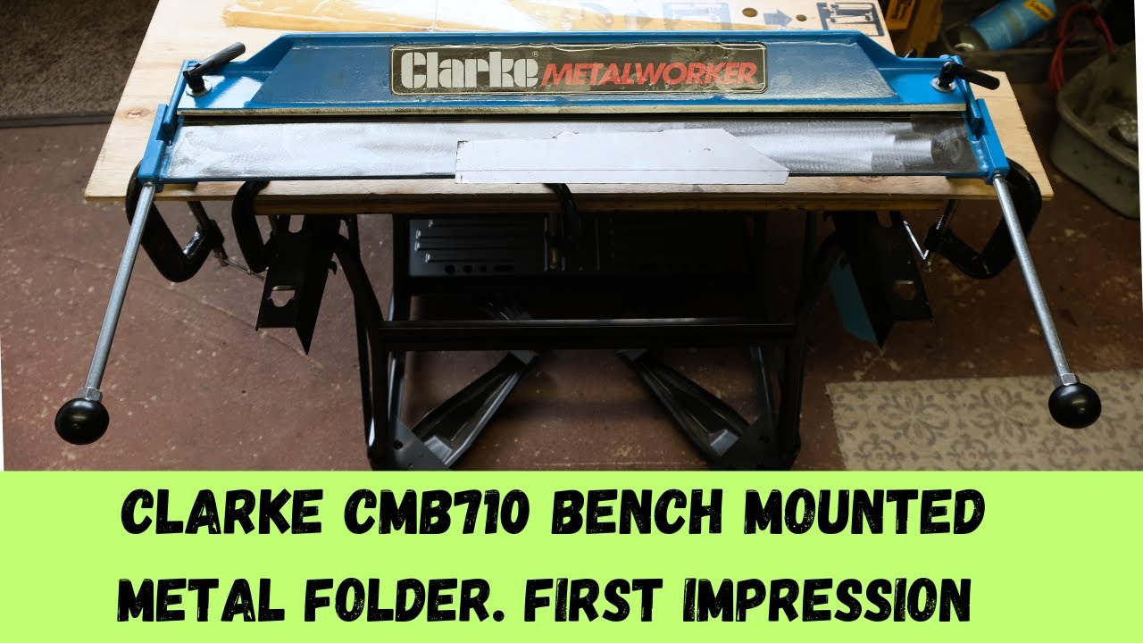 Clarke CMB710 Metal Folder: First Impression