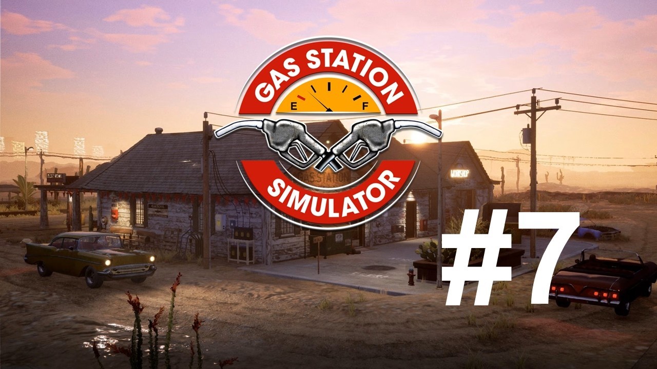 Gas Station Simulator #7 Wir haben voll zu tun und wir vergrößern das Lager! Kaufen ahoi!