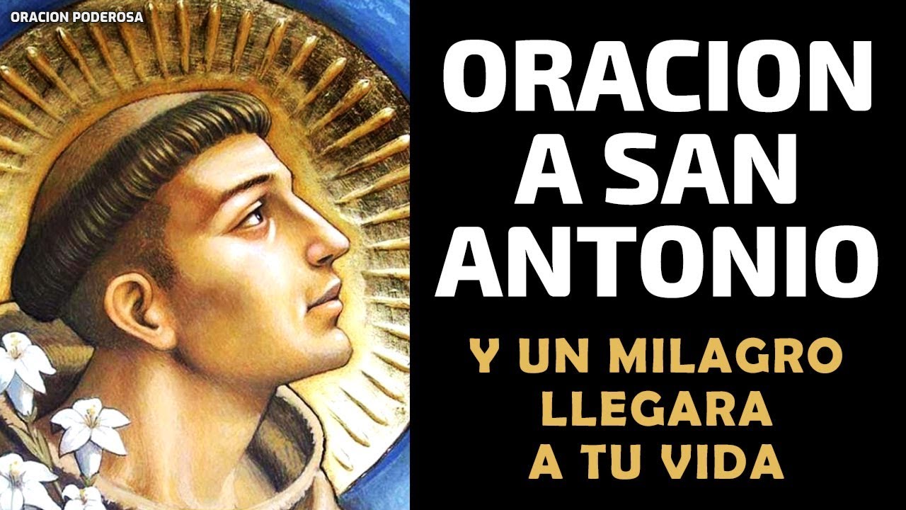 Haz esta oración a San Antonio y un milagro llegará a tu vida  Te sorprenderás!