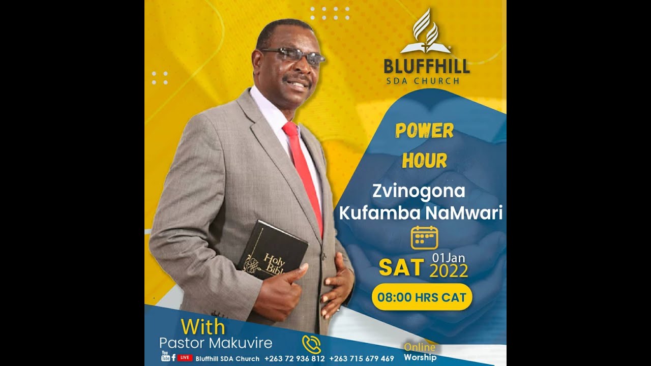 Bluffhill SDA Church || Pastor Makuvire || Zvinobvira kufamba naMwari ||  01 January 2022
